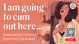 Male Dom Edging His Sub in Public with a Remote Toy - Teasing & Orgasm Control - ASMR Audio Porn - Erotic Audio for Women