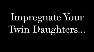Sydney Harwin - Impregnate Your Twin Daughters