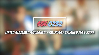 Sgr0232 Lifted Slammed Squashed - Kpussy Crushes Ms F Rank