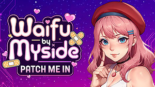 Ep1: Waifu by Myside: Patch Me in (gameplay)