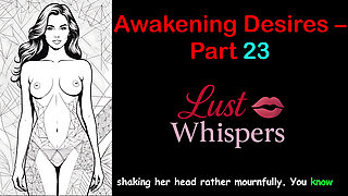 Awakening Desires - Part 23 - English Audio Story with Subtitle