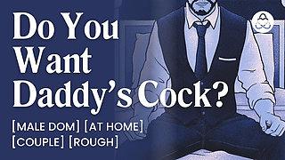 ASMR Male Voice: Daddy Dom Makes You Beg for His Cock - Audio Porn For Women