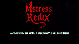 Mistress Redix - Woman in black: Barefoot Ballbusting!
