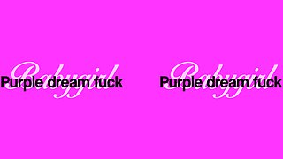 A Not So Little Girl - Ep. 4: Purple Fantasy Fuck - I