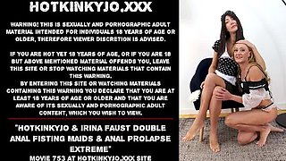 HotKinkyJo & Irina Faust Double Anal Fisting Maids Extreme Anal Prolapse Hardcore