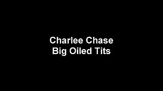Charlee Chase Fuck My Big Oiled Tits