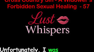 Cross Country Sin: a Widower's Taboo Sexual Healing Part 57 - English Audio Sex Story