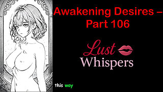 Awakening Desires - Part One Hundred Six- English Audio Story with Subtitle