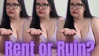 Rent Payment or Ruined Life?