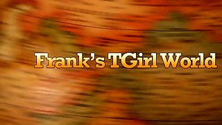 FRANKS TGIRLWORLD   Getting Comfortable with Hannah