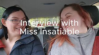 Interview with Miss Insatiable