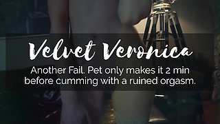 Veronica  Another Fail, Pet Only Makes It 2 Min Before Cumming with a Ruin