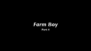 Farm Boy - Chapter 4